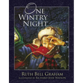 One Wintry Night: A Classic Retelling of the Christmas Story, from Creation to the Resurrection