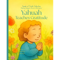 Yahuah Teaches Gratitude