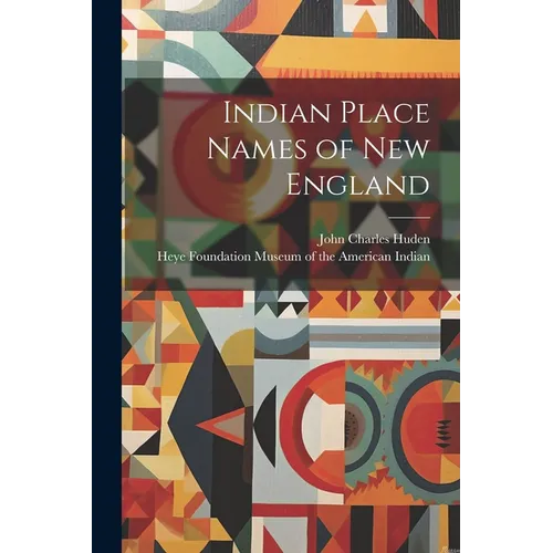 Indian Place Names of New England