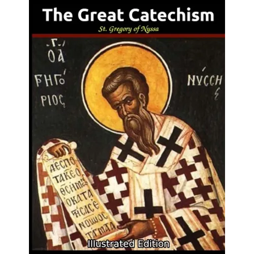 The Great Catechism: Illustrated