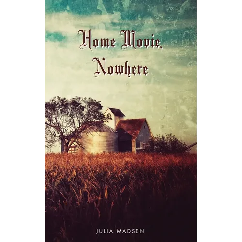 Home Movie, Nowhere