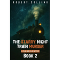 The Starry Night Train Murder: a dylan and dillon mystery