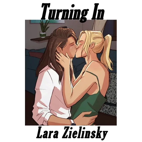 Turning In: More Stories of Brenna and Cassidy