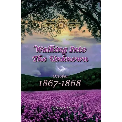 Walking Into The Unknown (#10 in the Bregdan Chronicles Historical Fiction Romance Series)