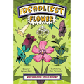 The Deadliest: Flower