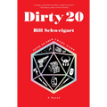 Dirty 20: A Dark Humor Crime Novel