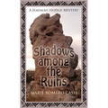 Shadows Among the Ruins
