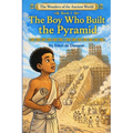 The boy who built the pyramid: Book 1 - The Great Pyramid of Giza