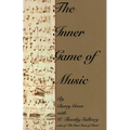 The Inner Game of Music