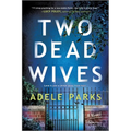 Two Dead Wives: A British Psychological Thriller