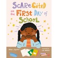 Scarecited on the First Day of School
