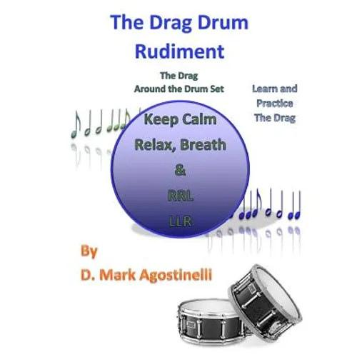 The Drag Drum Rudiment: The Drag Around the Drum Set