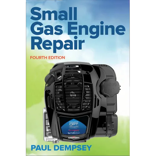 Small Gas Engine Repair, Fourth Edition