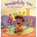 Wonderfully You: An Ode to Adoption