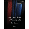 Shrapnel from a Writing Life