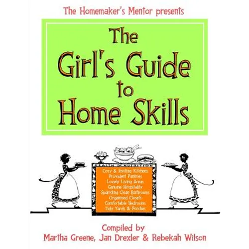The Girl's Guide to Home Skills