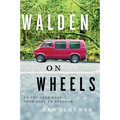 Walden on Wheels: On the Open Road from Debt to Freedom