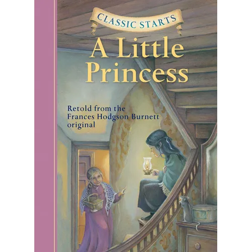 Classic Starts(r) a Little Princess