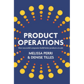 Product Operations: How successful companies build better products at scale