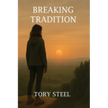 Breaking Tradition