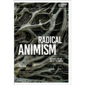 Radical Animism: Reading for the End of the World