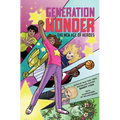 Generation Wonder: The New Age of Heroes