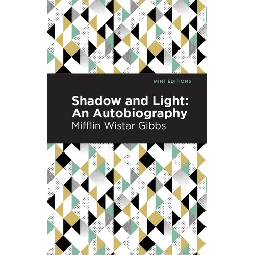Shadow and Light: An Autobiography