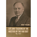 Life and Teaching of the Masters of the Far East Vol. 1 to 4