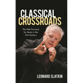 Classical Crossroads: The Path Forward for Music in the 21st Century