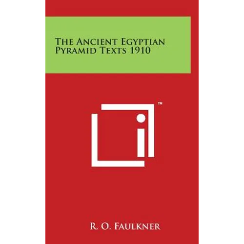 The Ancient Egyptian Pyramid Texts 1910