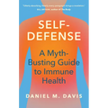Self-Defense: A Myth-Busting Guide to Immune Health