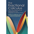 The Fractional Calculus: Theory and Applications of Differentiation and Integration to Arbitrary Order