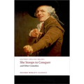 She Stoops to Conquer and Other Comedies