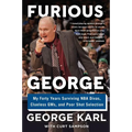 Furious George: My Forty Years Surviving NBA Divas, Clueless Gms, and Poor Shot Selection