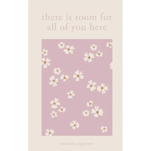 There Is Room for All of You Here