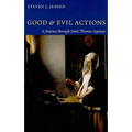 Good and Evil Actions A Journey through Saint Thomas Aquinas