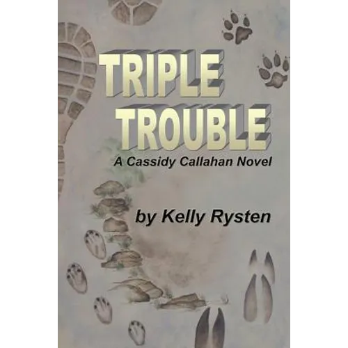 Triple Trouble: A Cassidy Callahan Novel