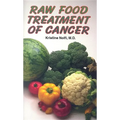 Raw Food Treatment of Cancer