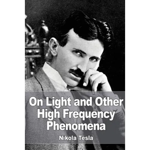 On Light and Other High Frequency Phenomena