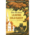 Leaving Cold Sassy: The Unfinished Sequel to Cold Sassy Tree