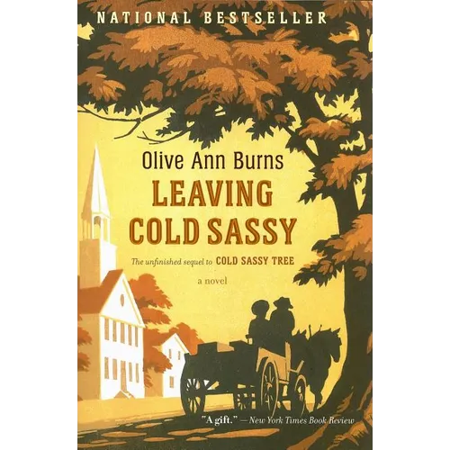 Leaving Cold Sassy: The Unfinished Sequel to Cold Sassy Tree