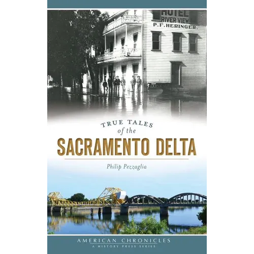 True Tales of the Sacramento Delta