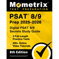 PSAT 8/9 Prep 2025-2026 - 3 Full-Length Practice Tests, 200+ Online Video Tutorials, Digital PSAT 8/9 Secrets Study Guide: [8th Edition]