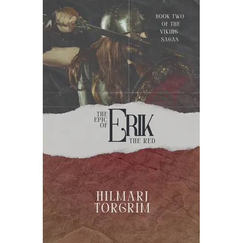 The Epic of Erik The Red