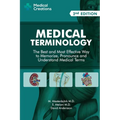 Medical Terminology: The Best and Most Effective Way to Memorize, Pronounce and Understand Medical Terms: Second Edition