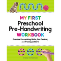 My First Preschool Pre-Handwriting Workbook: Practice Pre-Writing Skills, Pen Control, and Tracing Letters!