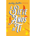 A Siete Años de Ti