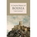 A Concise History of Bosnia