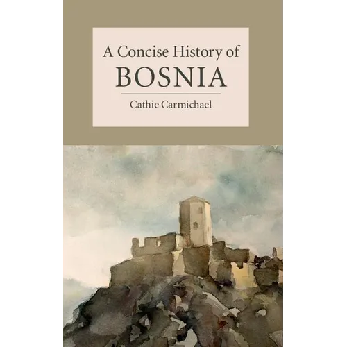 A Concise History of Bosnia