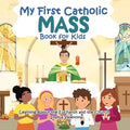 My First Catholic Mass Book for Kids: Learning About the Eucharist and the Church